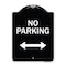 Signmission Designer Series-No Parking With Bidirectional Arrow Black & White, 24" x 18", BW-1824-9819 A-DES-BW-1824-9819 - alternate 1